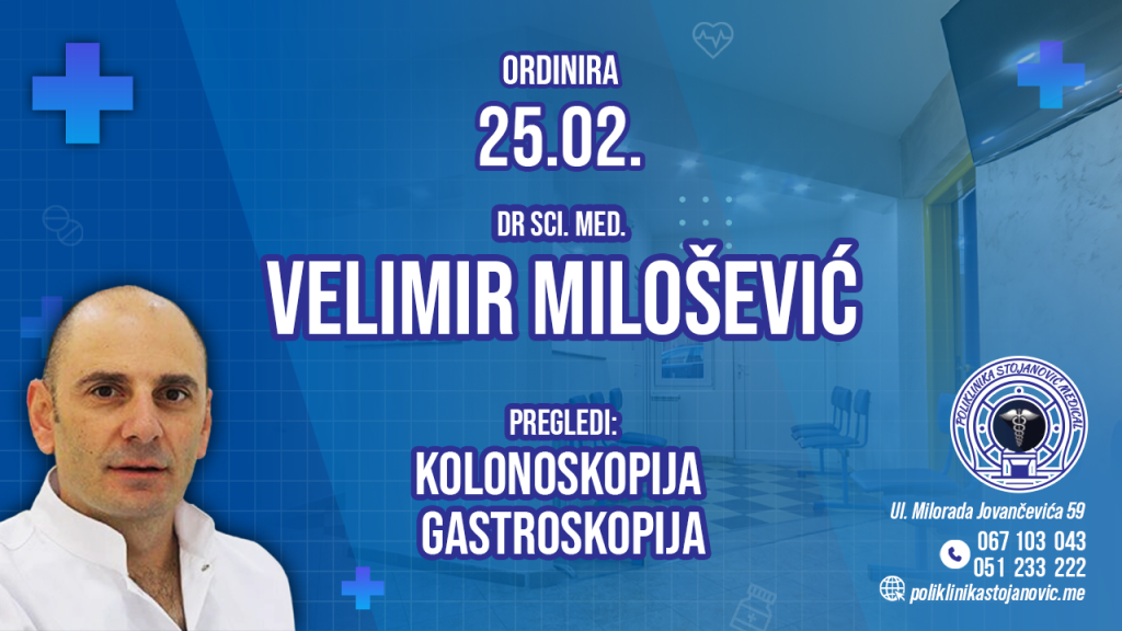 Dr sci. med. Velimir Milošević ordinira 25. februara u našoj poliklinici